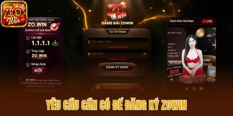 Yêu cầu cần có để đăng ký Zowin