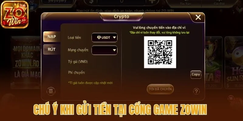 Chú ý khi gửi tiền tại cổng game Zowin