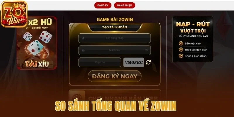So sánh tổng quan về Zowin