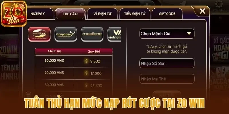 Tuân thủ hạn mức nạp rút cược tại zo win